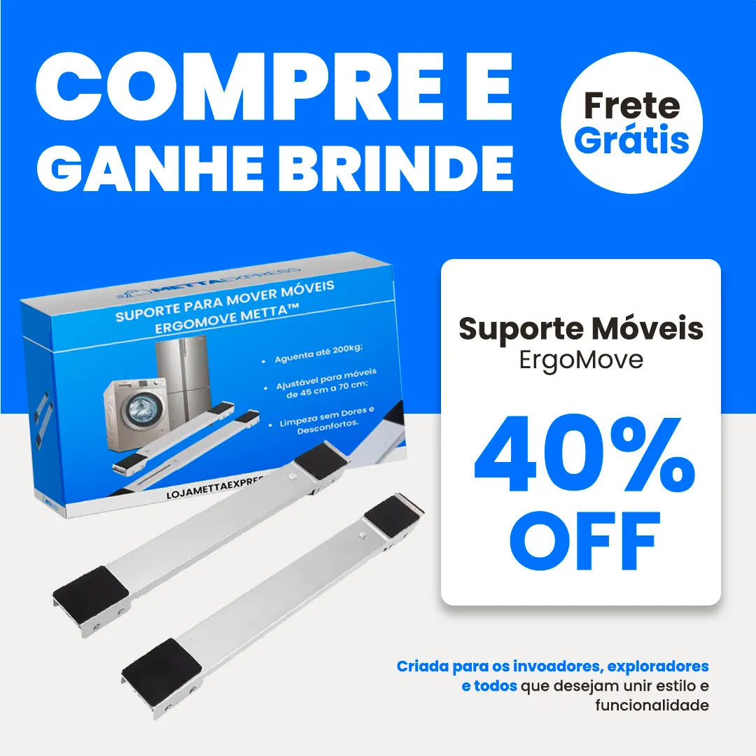 Suporte para moveis - ErgoMove Metta™ + Brinde